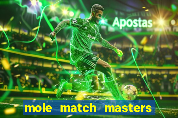 mole match masters ganha dinheiro